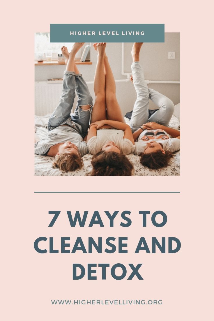 7 Ways To Cleanse And Detox After A Holiday - Higher Level Living