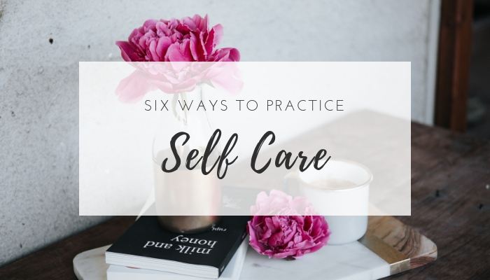 6 Ways to Practice Self Care - Higher Level Living